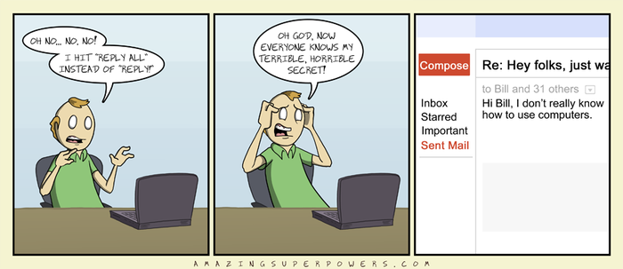 http://www.amazingsuperpowers.com/comics-rss/2012-07-04-Reply-All.png