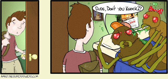 It's an embarrassing situation, but you only need to worry about it happening once per giant spider-roommate.