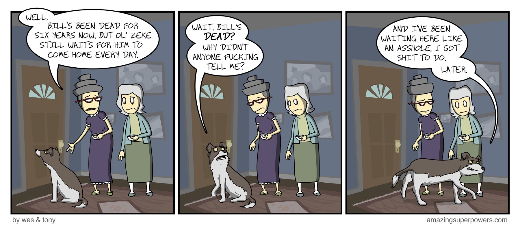 ''I'm going to go chew up his loafers, because I can.''