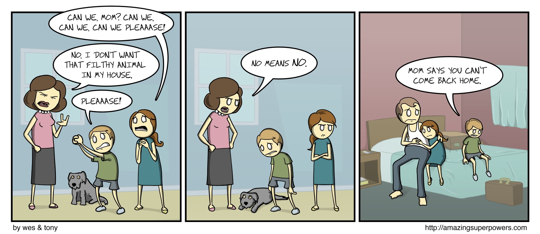 Hold on to that dog, though, it's your new father now.