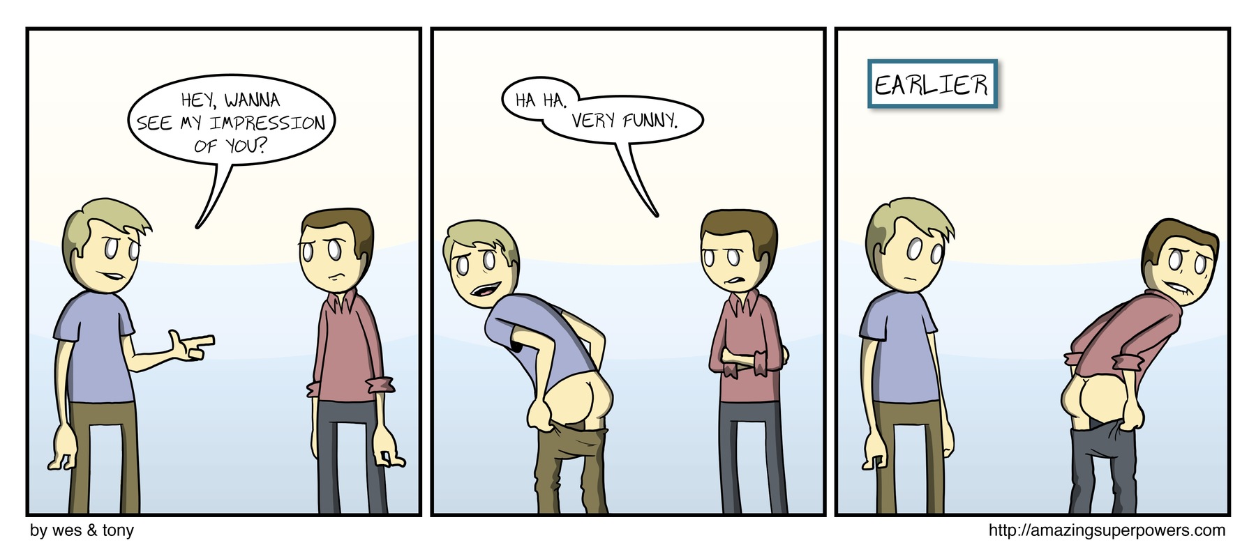 ''That's totally something my butt would do.''