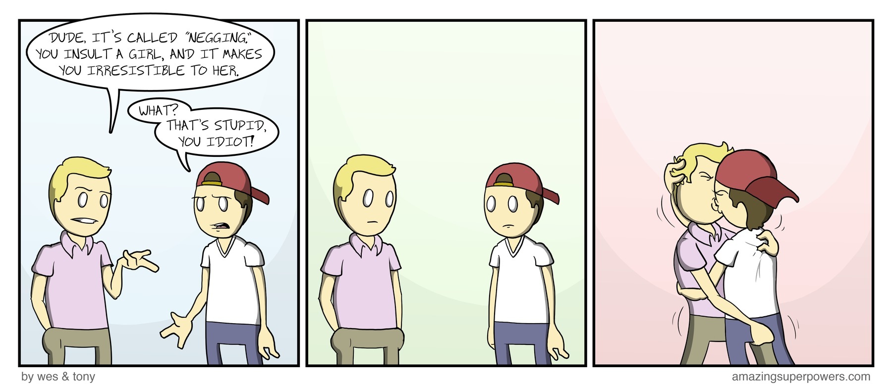 ''It must be that hat, you're totally peacocking it.''
